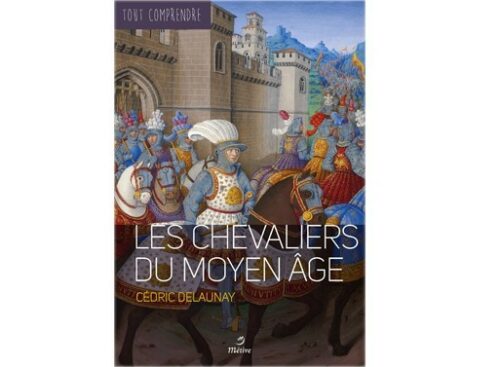 Les chevaliers du Moyen âge