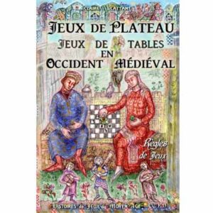 Jeux de plateau, jeux de tables en occident médiéval