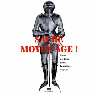 Sacré Moyen Age