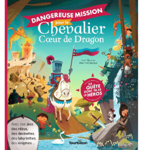 Texte indicatif Dangereuse mission pour le chevalier Cœur de Dragon